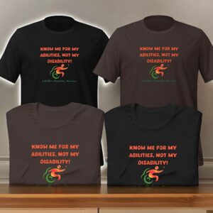 Know Me For My Ability & Not My Disability For Hidden Disability Awareness Unisex T-Shirt