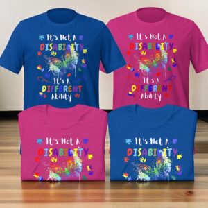 It's Not A DisabilityIts A Different Ability Unisex T-Shirt Hidden Disabilities Awareness