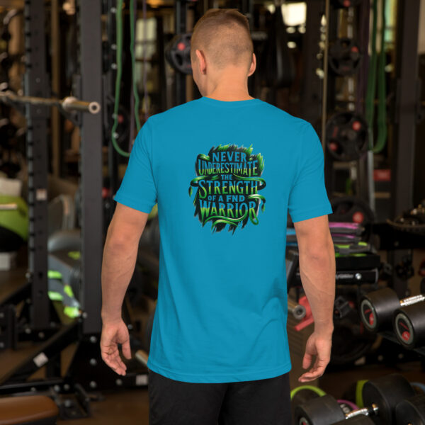 Never Underestimate The Strength Of A FND Warrior T-Shirt - Image 7
