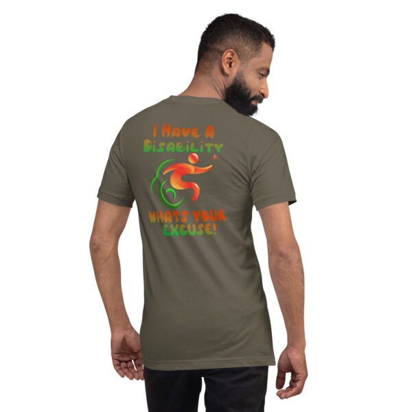 I Have A Disability What’s Your Excuse! Unisex T-Shirt - Image 11