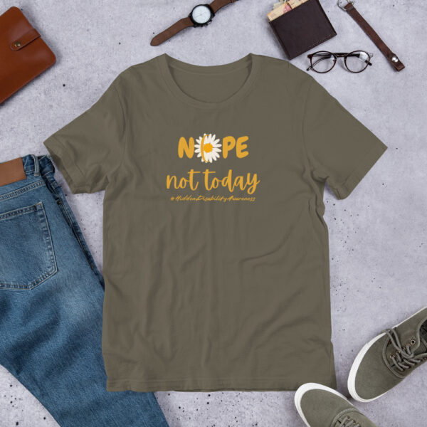 Nope Not Today Unisex T-Shirt For Hidden Disability Awareness - Image 3