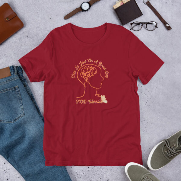 Functional Neurological Disorder This Is Just On A Good Day Unisex T-Shirt - Image 3