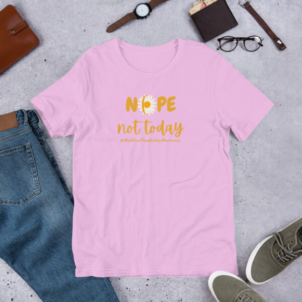 Nope Not Today Unisex T-Shirt For Hidden Disability Awareness - Image 9