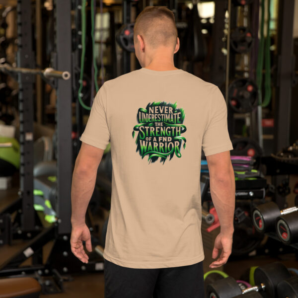 Never Underestimate The Strength Of A FND Warrior T-Shirt - Image 19