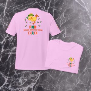 FND Messed With The Wrong Chick Awareness Unisex T-shirt