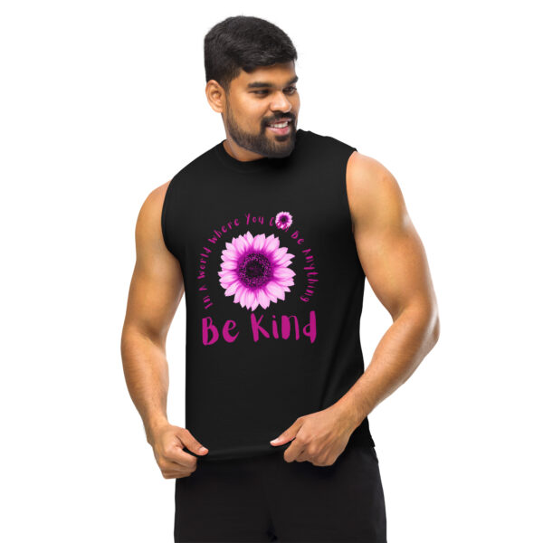 Be Kind In A World Where You Can Be Anything Unisex Muscle Tank Shirt - Image 9