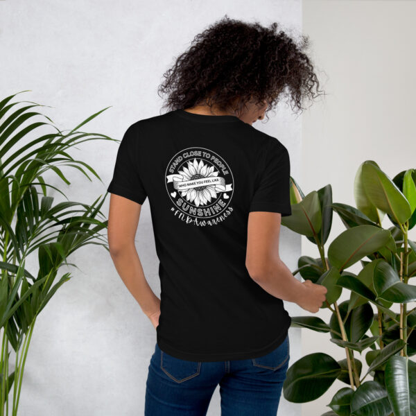 Stand Close to People Who Make You Feel Like Sunshine - FND Support Awareness Shirt - Image 3
