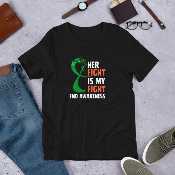 "Her Fight Is My Fight" - Support Functional Neurological Disorder Unisex T-Shirt - Image 2