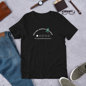 It's Crap Do Not Recommend Functional Neurological Disorder T-Shirt