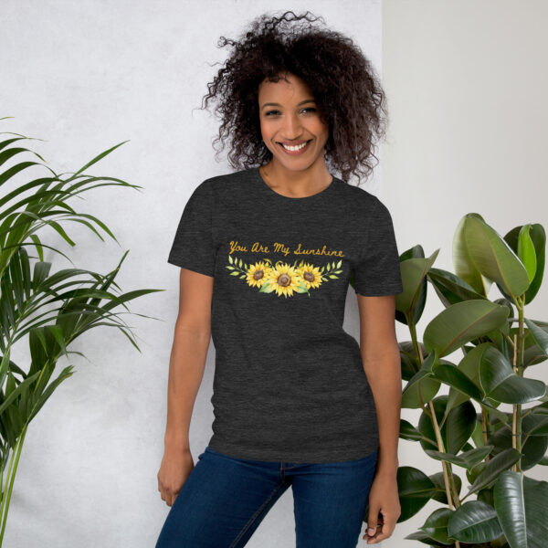 You Are My Sunshine Unisex T-Shirt - Image 6