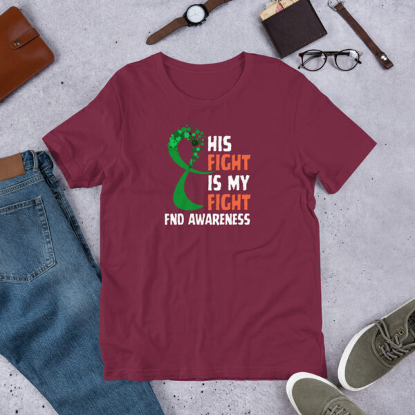 "His Fight Is My Fight" Support For Functional Neurological Disorder Unisex T-Shirt - Image 4