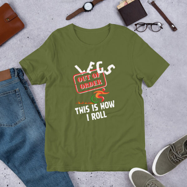Legs Out of Order - This Is How I Roll Unique Disability Unisex T-Shirt - Image 6