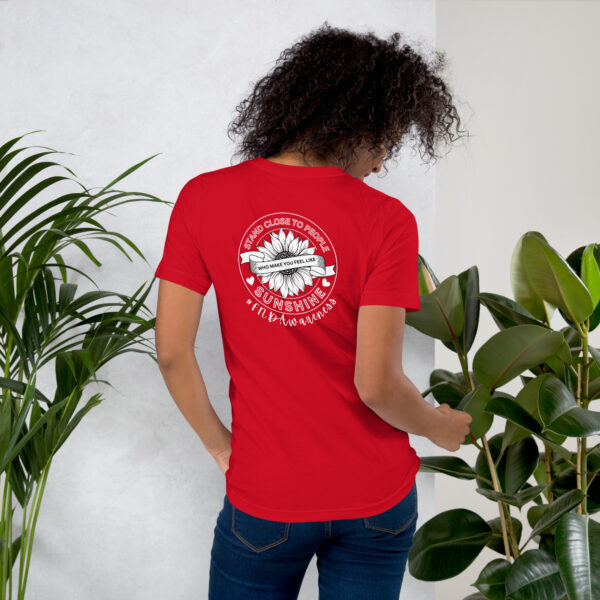 Stand Close to People Who Make You Feel Like Sunshine - FND Support Awareness Shirt - Image 13