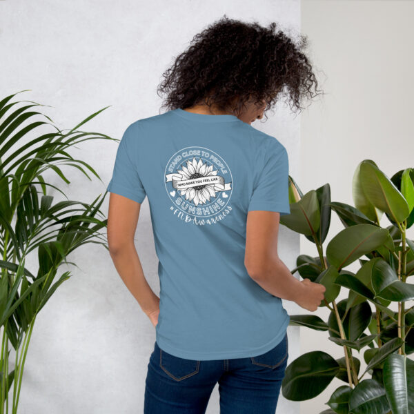Stand Close to People Who Make You Feel Like Sunshine - FND Support Awareness Shirt - Image 25