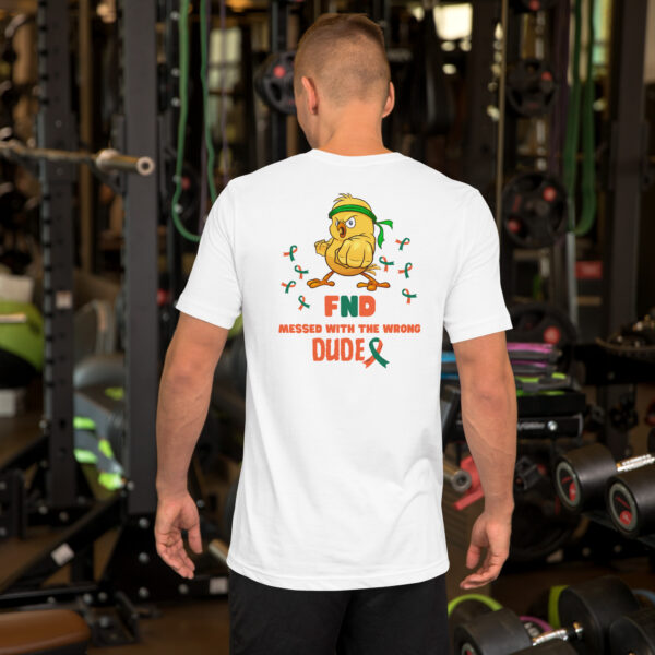 FND Messed with the Wrong Dude Unisex T-Shirt - Image 29