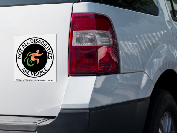 Not All Disabilities Are Visible - 6”x6” Vinyl Car Window Bumper Sticker Decal For Hidden Disability Awareness - Image 2